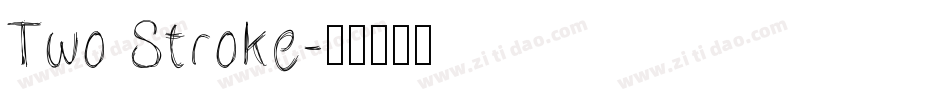 Two Stroke字体转换
